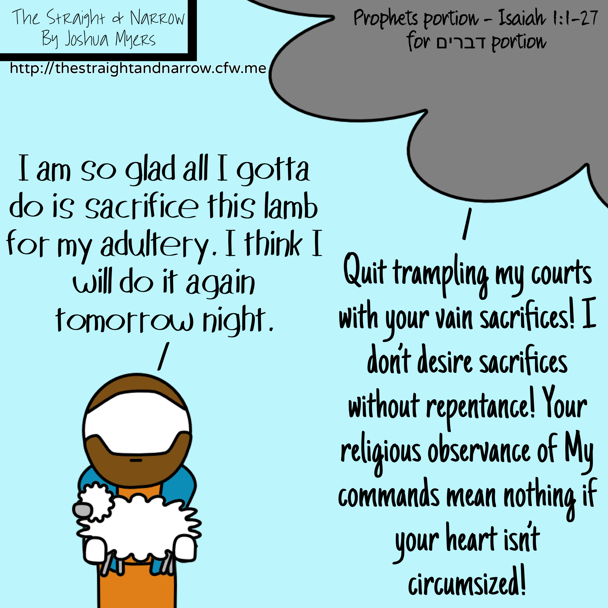 The Straight + Narrow - Prophets Portion - Isaiah 1:1-24