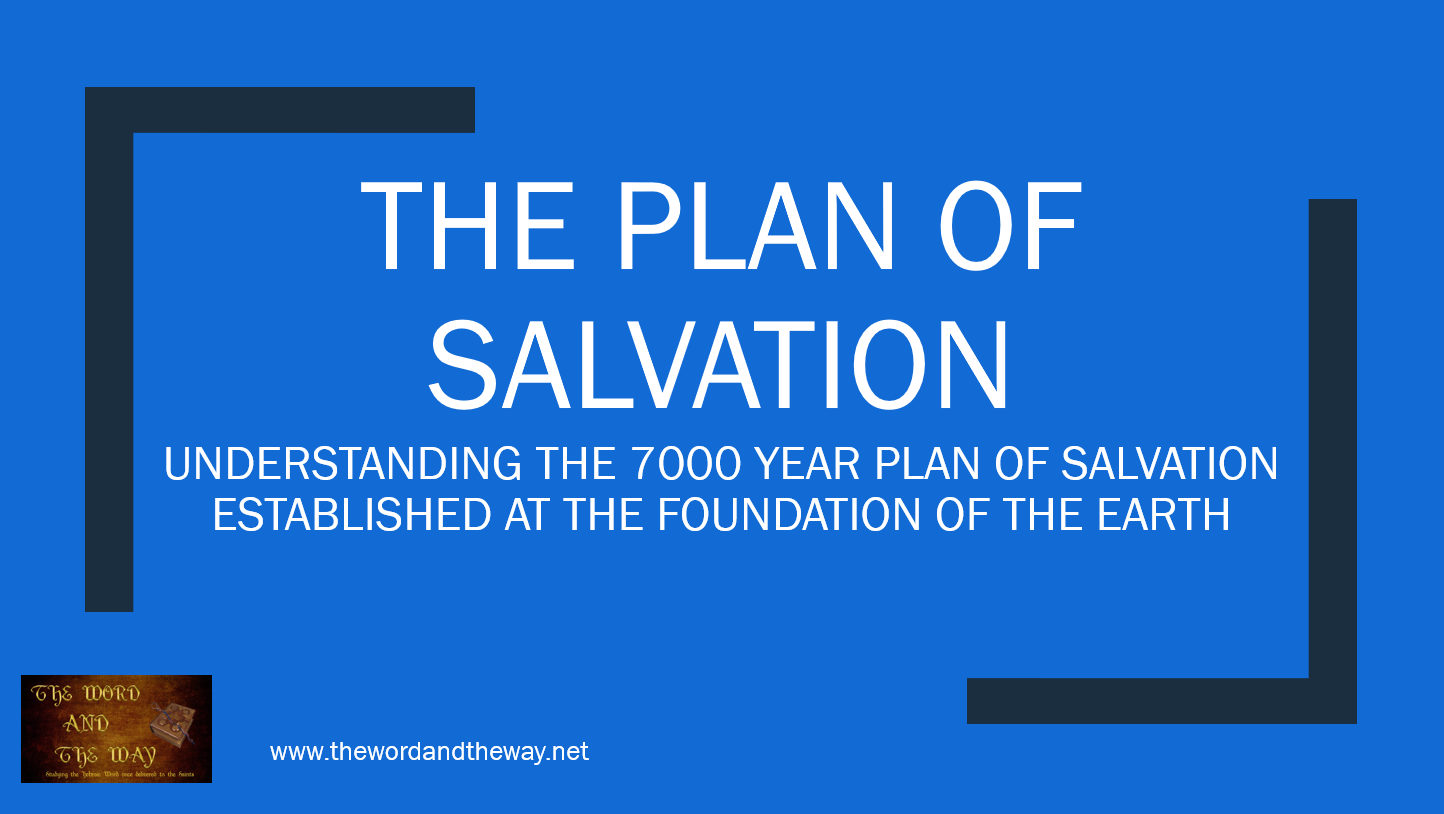 The Plan of Salvation -