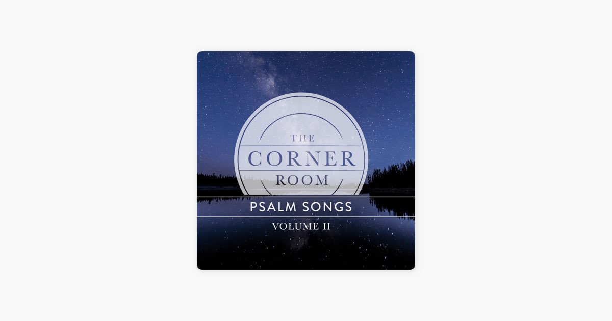 ‎Psalm 139:17-24 by The Corner Room on Apple Music