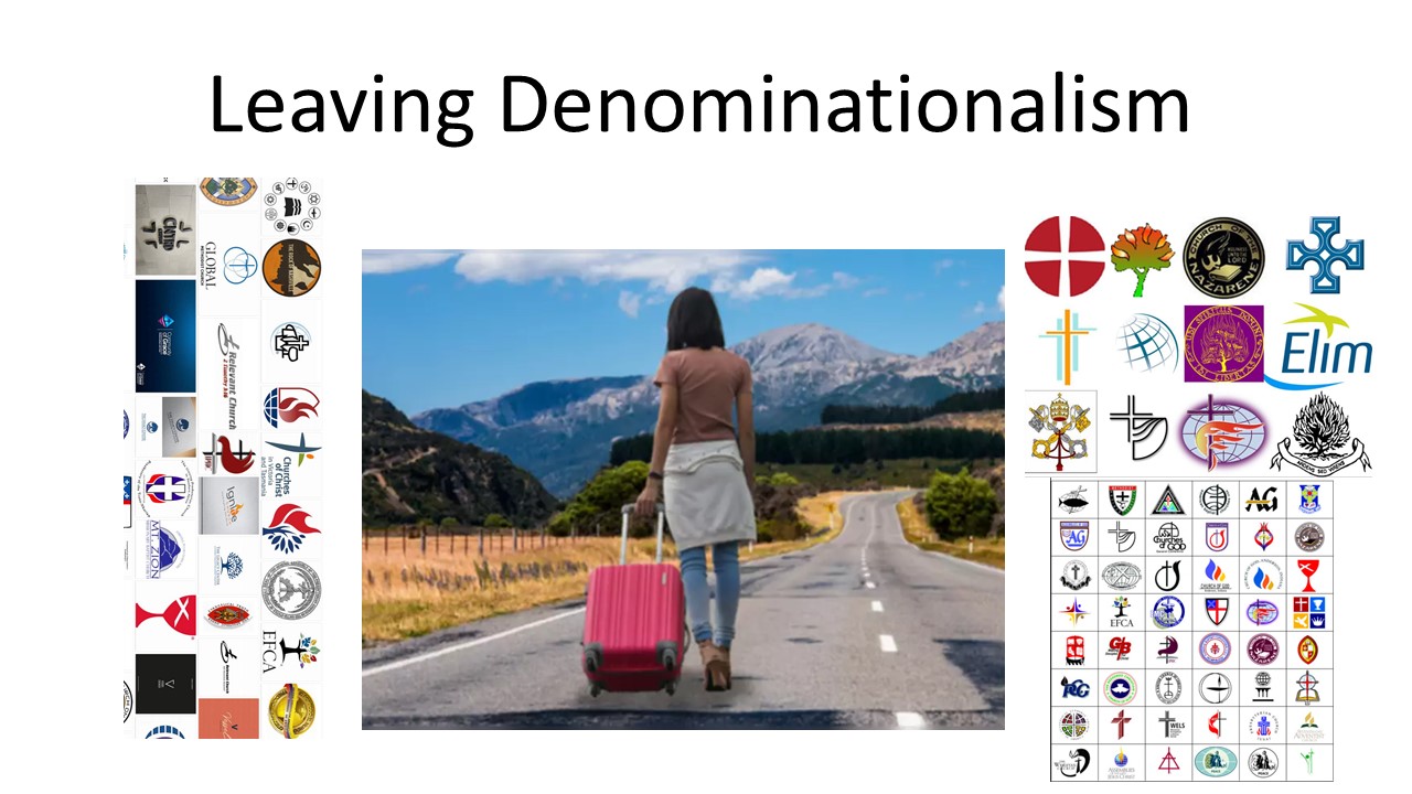 Leaving Denominationalism -