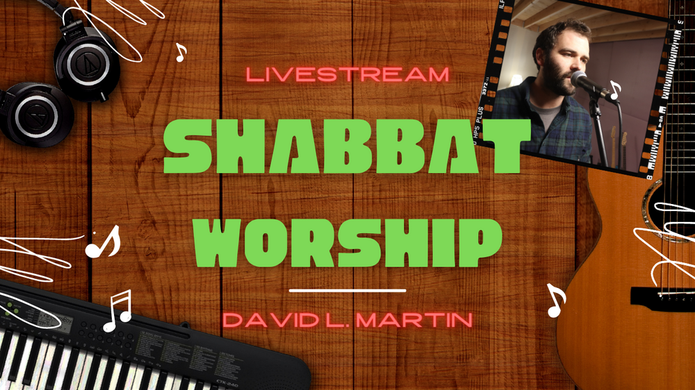 Shabbat Worship LIVESTREAM