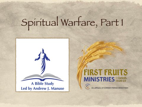 Spiritual Warfare, Part 1