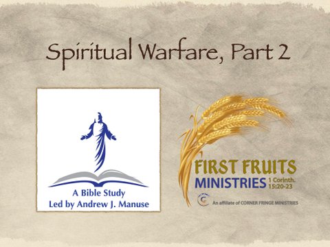 Spiritual Warfare, Part 2