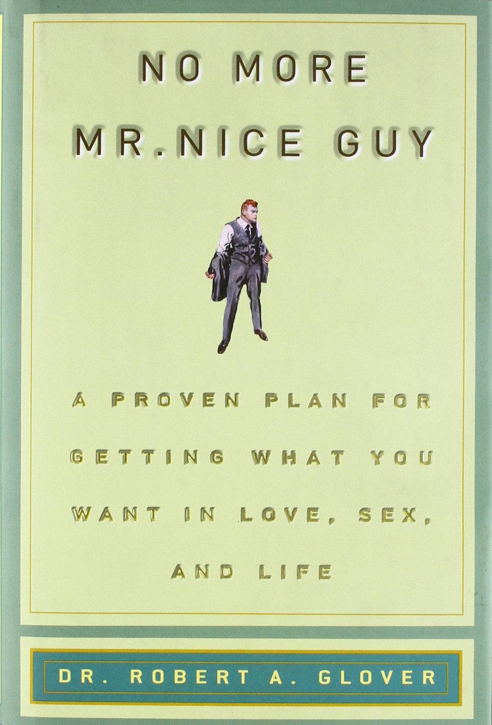 Book Review: No More Mr. Nice Guy by Dr. Robert Glover | natsab