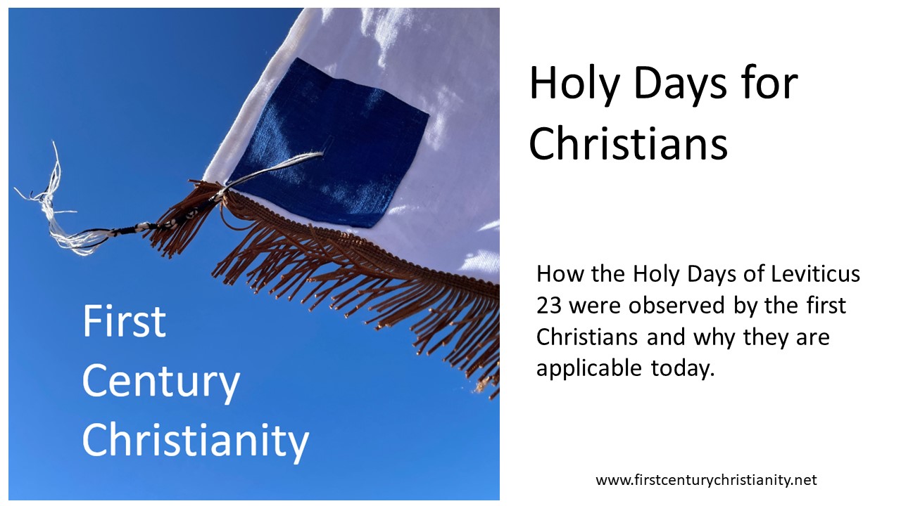 Holy Days for Christians - First Century Christianity