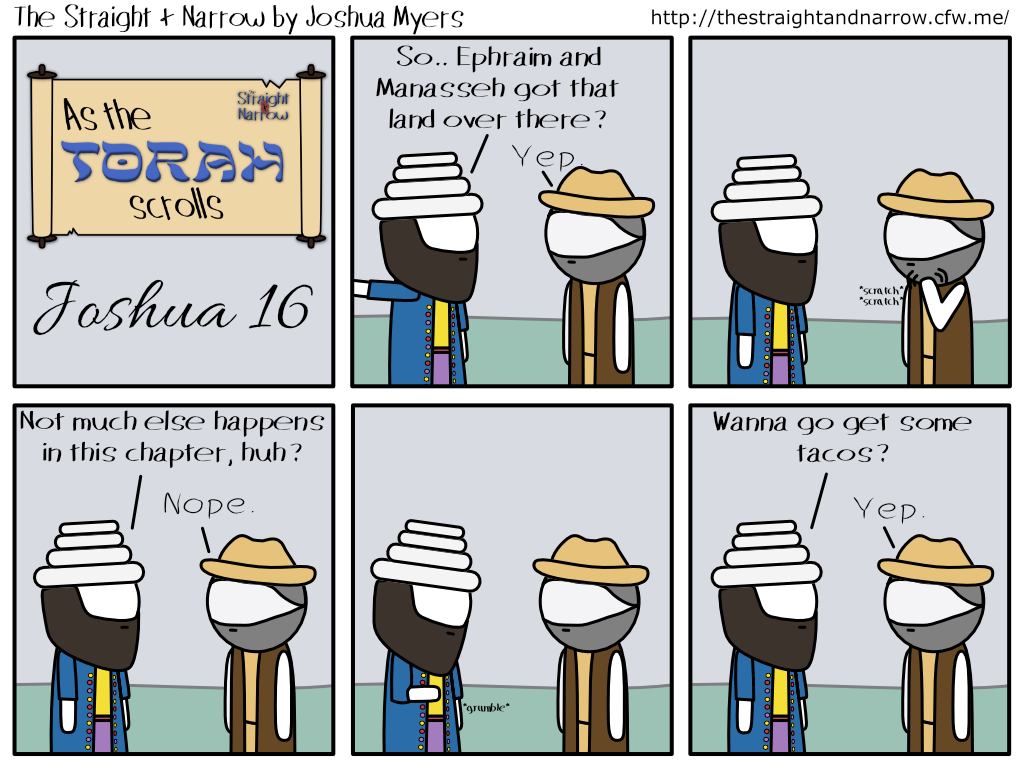 The Straight + Narrow - As The Torah Scrolls: Joshua 16