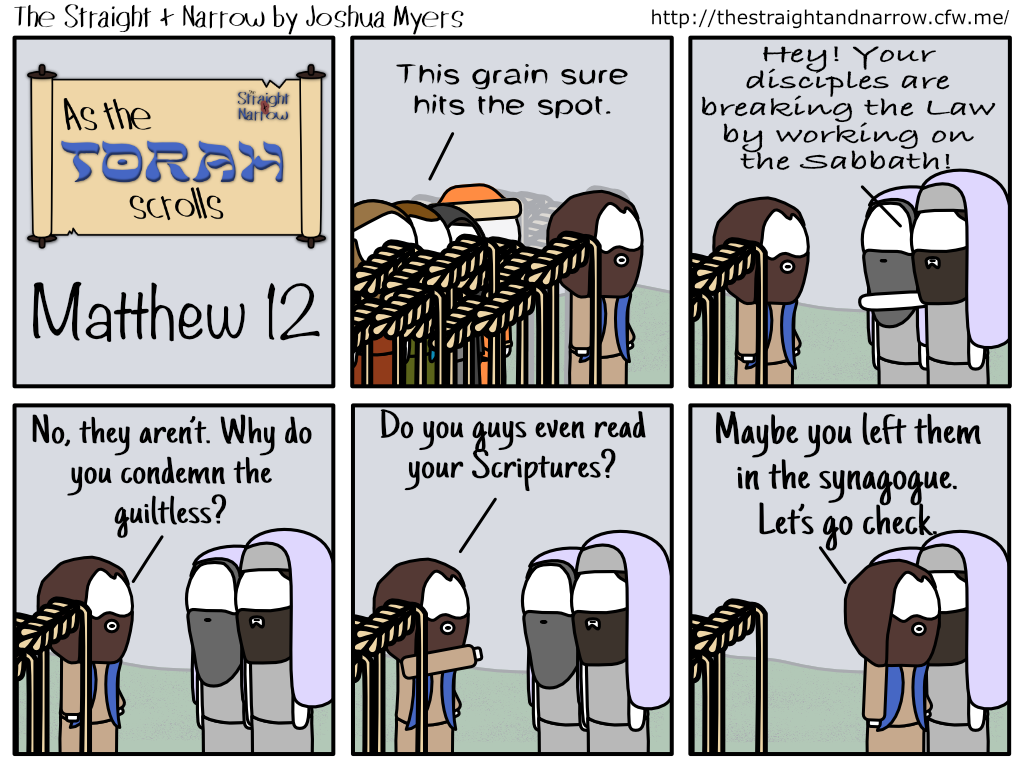 The Straight + Narrow - As The Torah Scrolls: Matthew 12