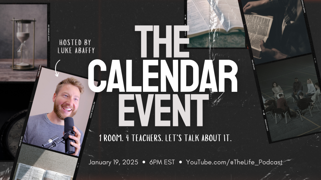 The Calendar Event – The Life Podcast