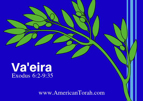 Parsha Va'eira - Apostolic Readings, Links, and Videos - American Torah