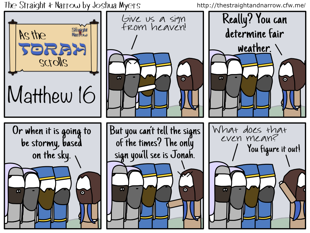 The Straight + Narrow - As The Torah Scrolls: Matthew 16