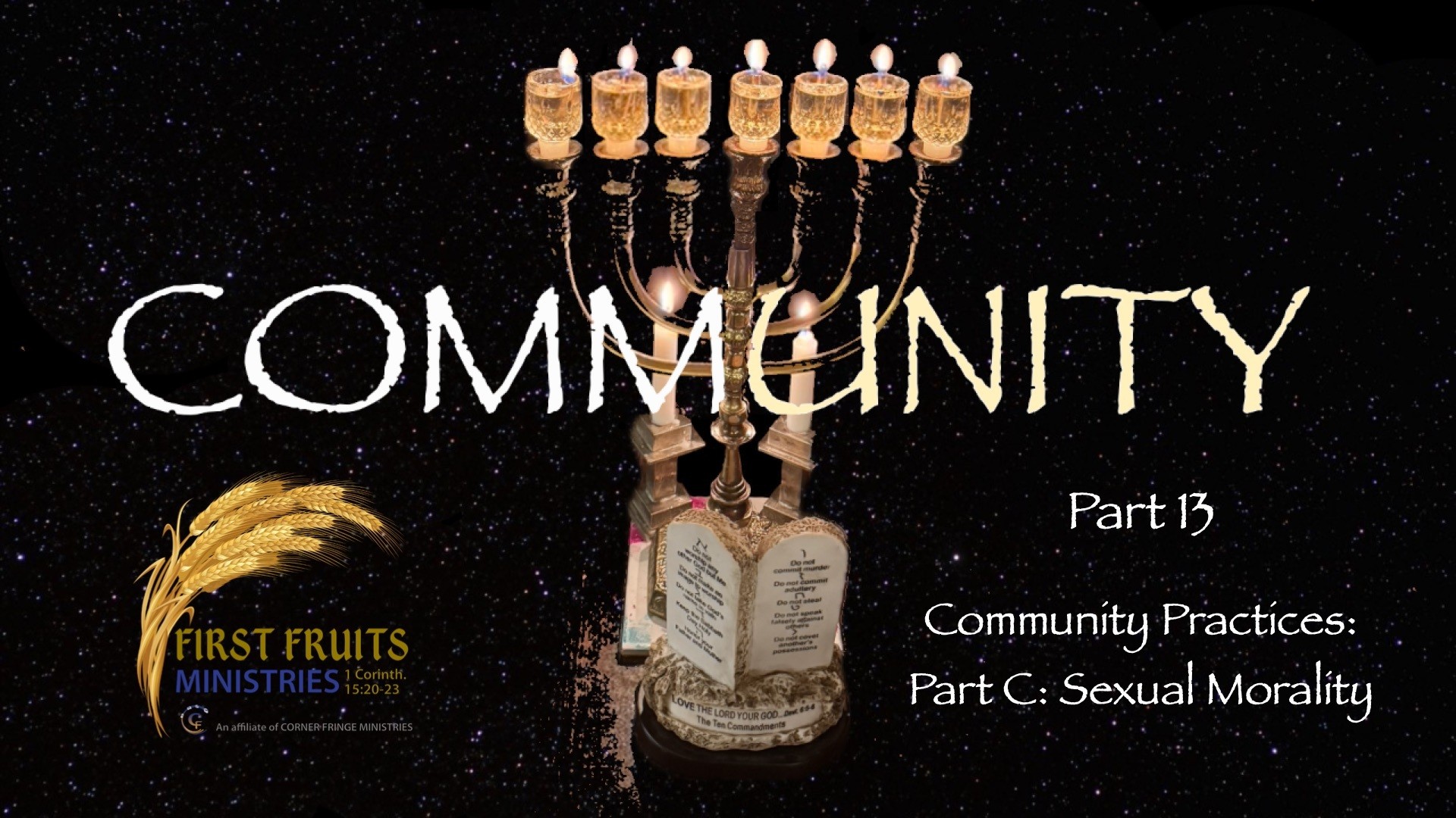 Community, Part 13: Community Practices, Part C: Sexual Morality | First Fruits Ministries