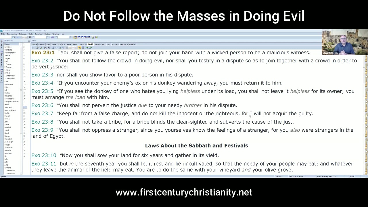 Do Not Follow the Masses in Doing Evil - First Century Christianity