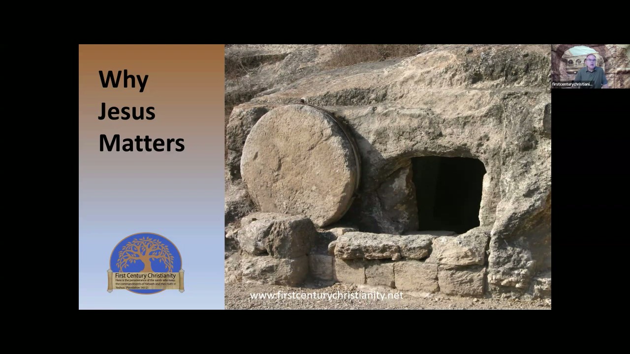 Why Jesus Matters - First Century Christianity