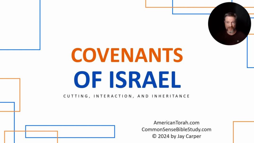 The Covenants of Israel, parts 1-5