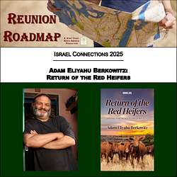 Israel Connections: Adam Eliyahu Berkowitz - Return of the Red Heifers