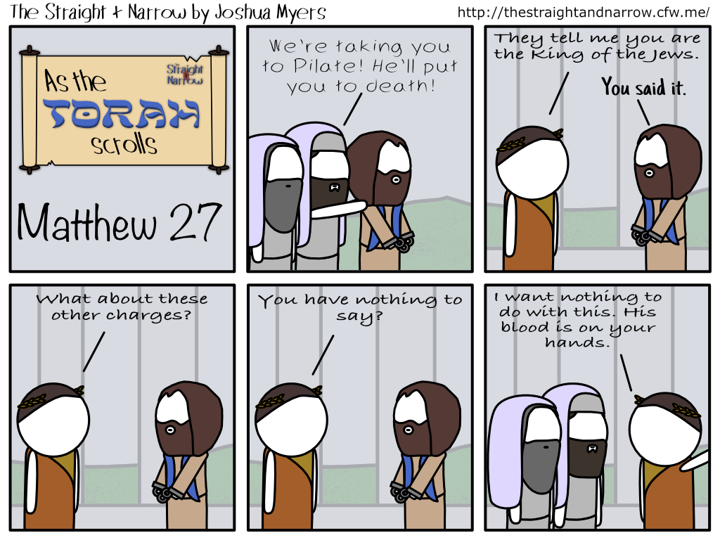 The Straight + Narrow - As The Torah Scrolls: Matthew 27