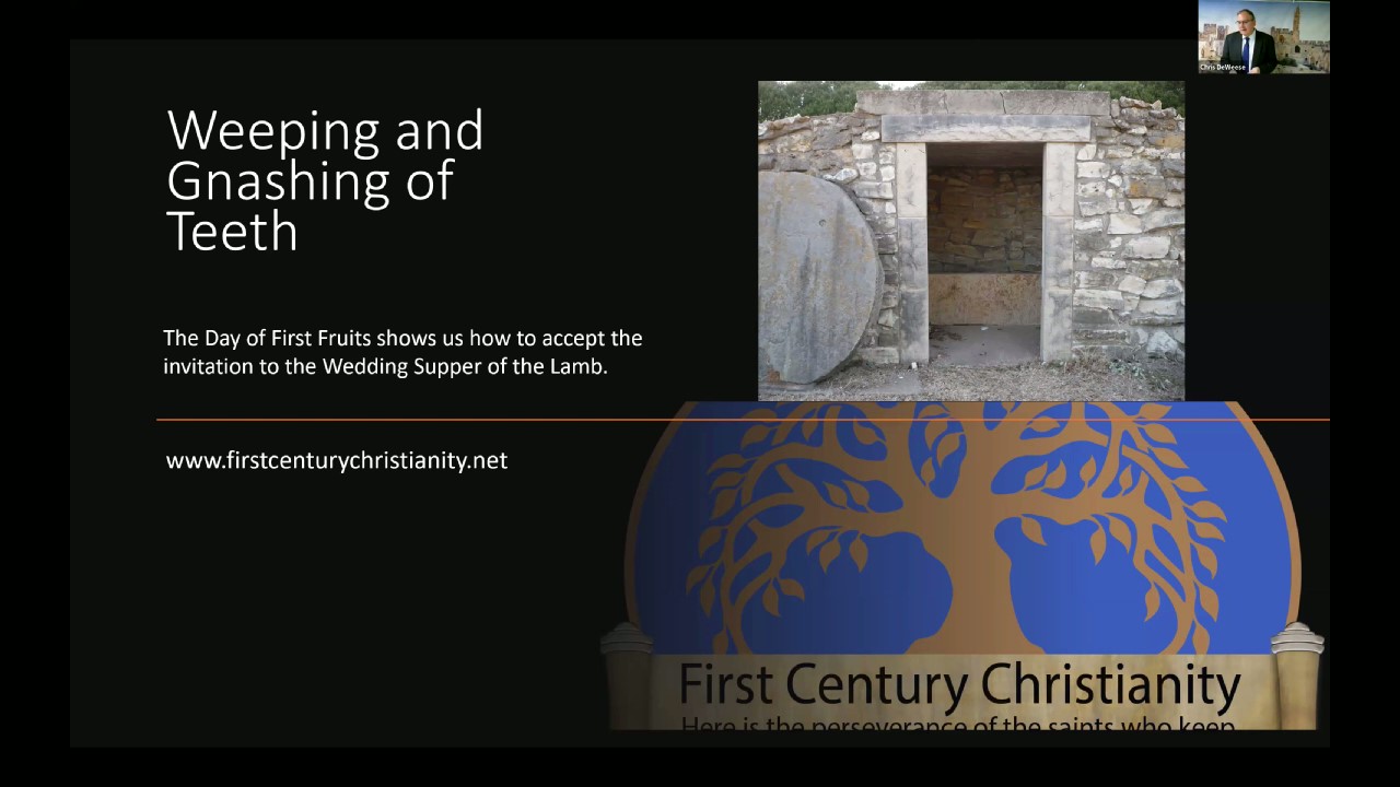 Weeping and Gnashing of Teeth - First Century Christianity