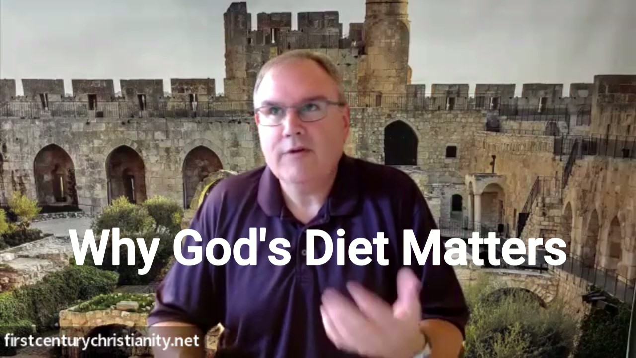 Why God's Diet Matters - First Century Christianity