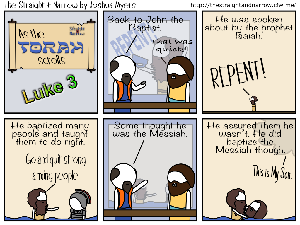 The Straight + Narrow - As The Torah Scrolls: Luke 3