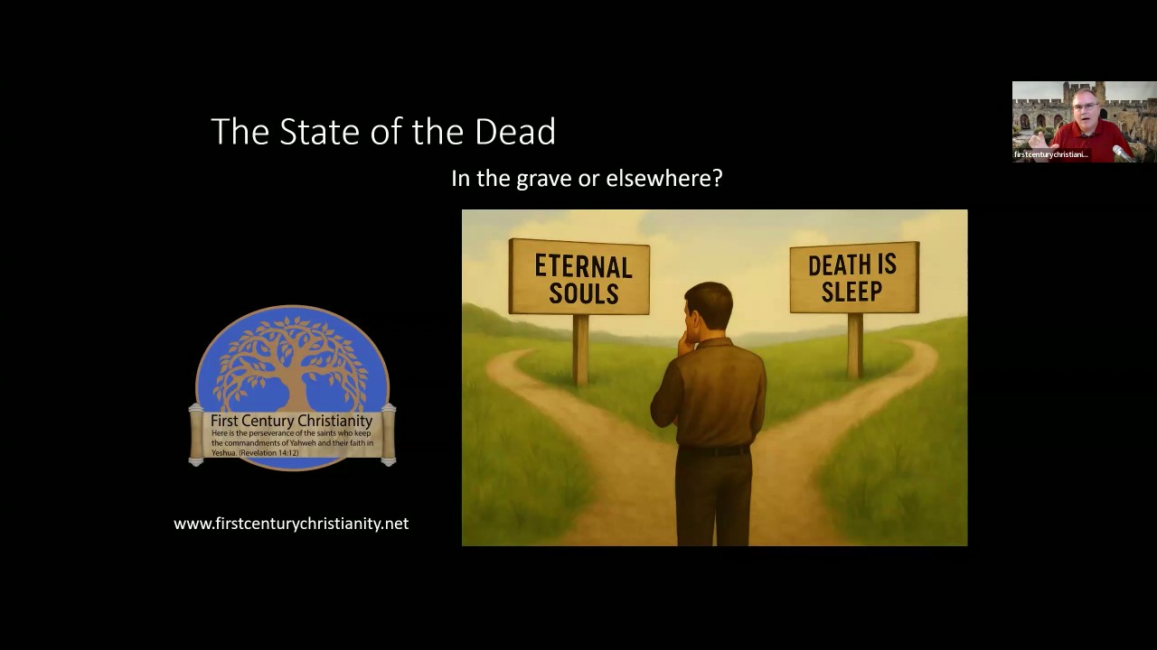 The State of the Dead - First Century Christianity