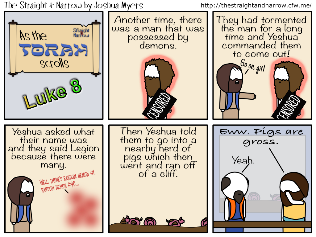 The Straight + Narrow - As The Torah Scrolls: Luke 8