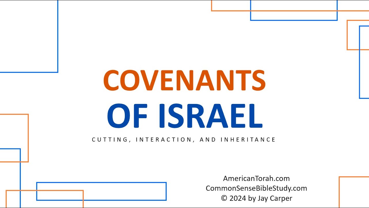 Covenants of Israel, part 1 - YouTube