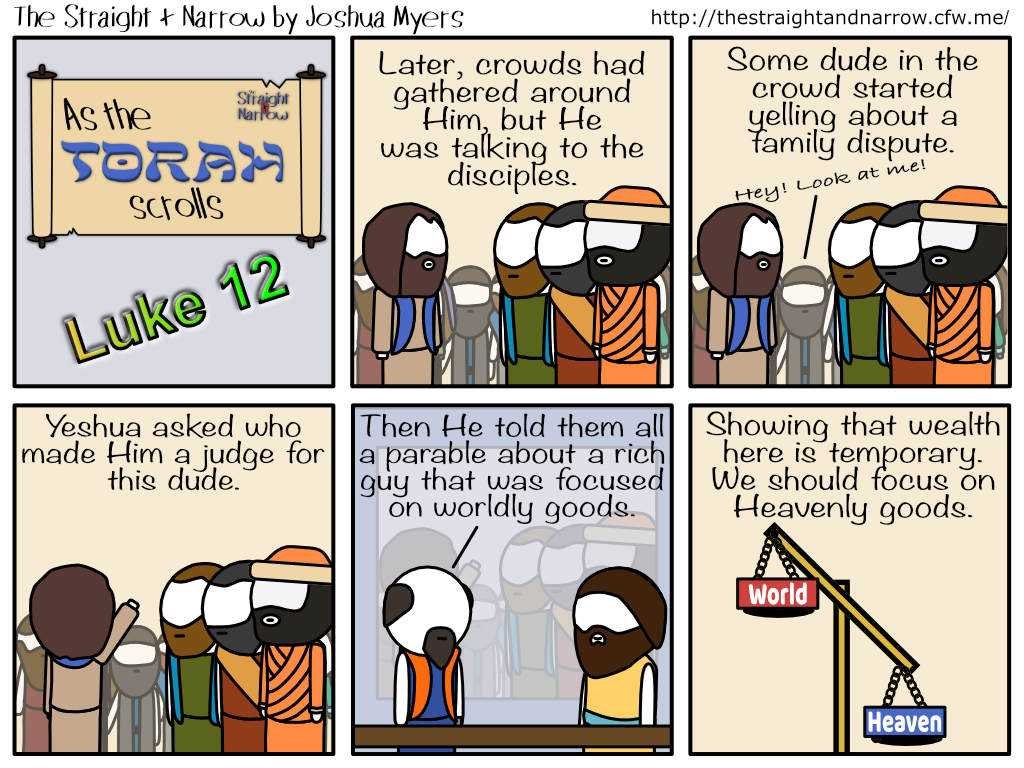 The Straight + Narrow - As The Torah Scrolls: Luke 12