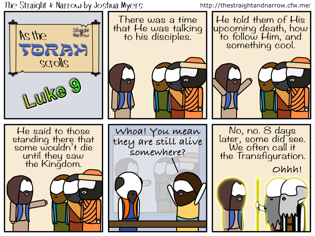 The Straight + Narrow - As The Torah Scrolls: Luke 9